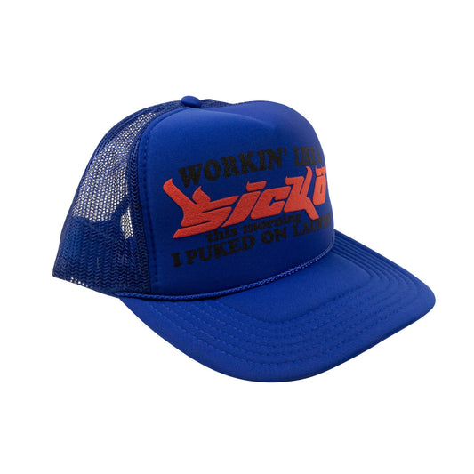 SICKO ROYAL BLUE WORKING LIKE A SICKO TRUCKER HAT