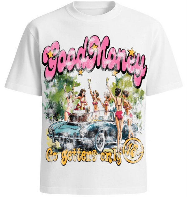 Good Money “Go Getters Only” Short Sleeve